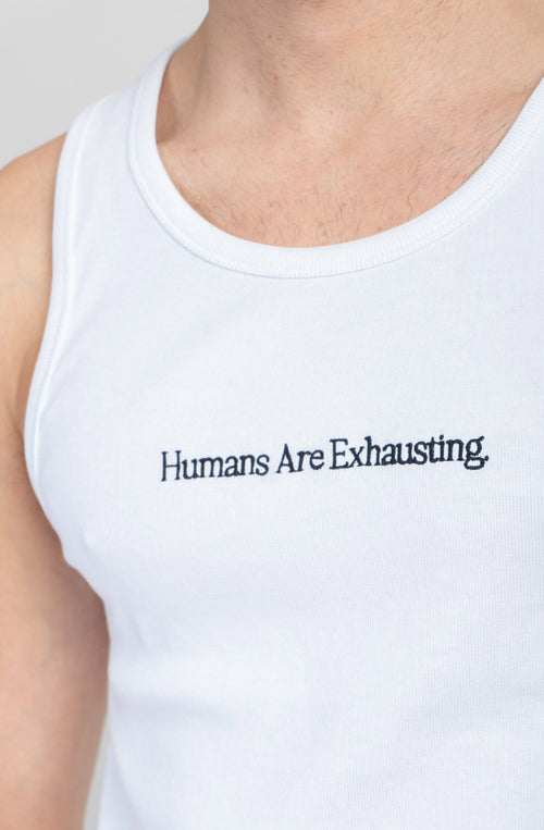 Camiseta Tank Top Humans Are Exhausting White