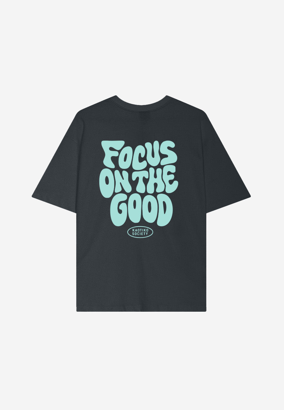 Camiseta Focus On The Good Green unisex con gráfico inspirador Kaotiko BCN
